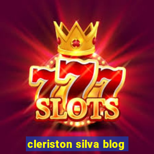 cleriston silva blog